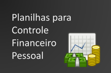 5 Planilhas para Controle Financeiro Pessoal 5 Planilhas para Controle Financeiro Pessoal