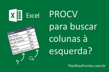 Como usar PROCV para Buscar COLUNAS À ESQUERDA Como usar PROCV para Buscar COLUNAS À ESQUERDA
